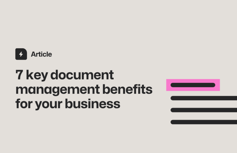7 Key Document Management Benefits for Your Business