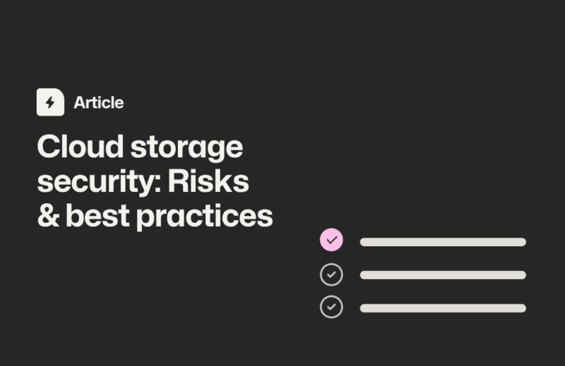 Cloud Storage Security: Risks & Best Practices