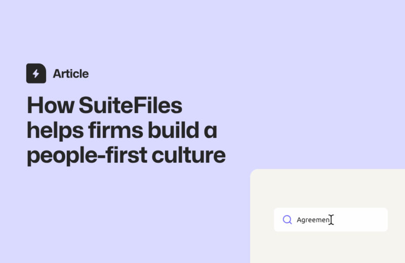 How SuiteFiles Helps Firms Build a People-First Culture