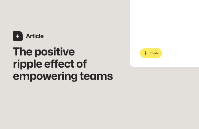 The Ripple Effect of Empowering Teams